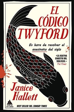 EL CÓDIGO TWYFORD. ES HORA DE RESOLVER EL ASESINATO DEL SIGLO | 9788418217883 | HALLETT, JANICE