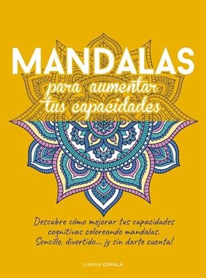 MANDALAS PARA AUMENTAR TUS CAPACIDADES | 9788448036225
