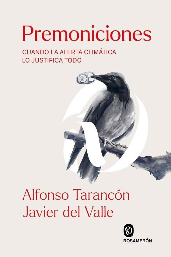 PREMONICIONES.CUANDO LA ALERTA CLIMÁTICA LO JUSTIFICA TODO | 9788412661620 | TARANCÓN, ALFONSO / DEL VALLE, JAVIER