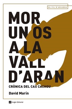 MOR UN OS A LA VALL D'ARAN. CRÒNICA DEL CAS CACHOU | 9788419017703 | MARÍN RUBIO, DAVID