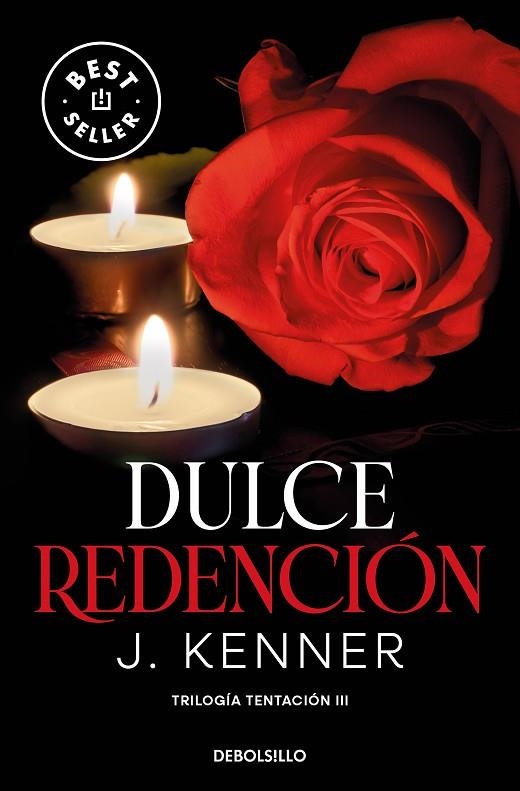 DULCE REDENCIÓN. TRILOGIA DE LA TENTACION 3 | 9788466370509 | KENNER, J.