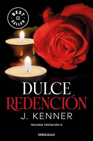 DULCE REDENCIÓN. TRILOGIA DE LA TENTACION 3 | 9788466370509 | KENNER, J.