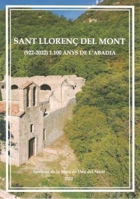 SANT LLORENÇ DEL MONT (922-1022) 1100 ANYS DE L'ABADIA | 9788409460830 | TREMOLEDA TRILLA, JOAQUIM