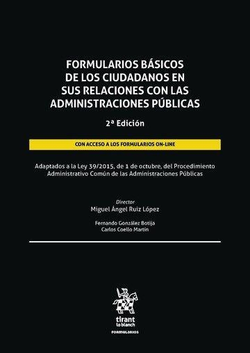 FORMULARIOS BÁSICOS DE LOS CIUDADANOS EN SUS RELACIONES CON LAS ADMINISTRACIONES PUBLICAS | 9788411304580 | RUIZ LOPEZ,MIGUEL ANGEL