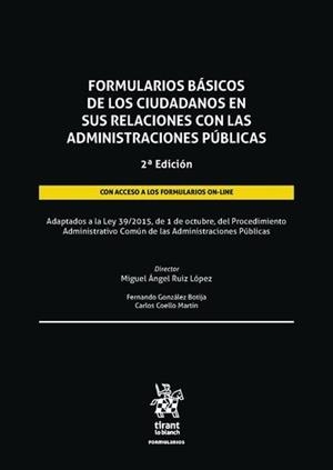 FORMULARIOS BÁSICOS DE LOS CIUDADANOS EN SUS RELACIONES CON LAS ADMINISTRACIONES PUBLICAS | 9788411304580 | RUIZ LOPEZ,MIGUEL ANGEL
