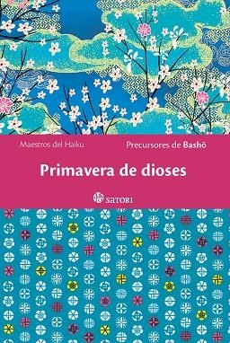 PRIMAVERA DE DIOSES | 9788419035554 | PRECURSORES DE BASHO