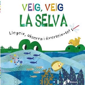 VEIG, VEIG LA SELVA | 9788413492469 | GOLDING, ELIZABETH