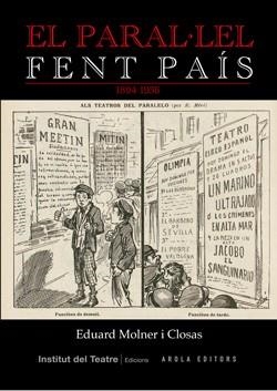 EL PARAL.LEL FENT PAIS. 1894 - 1936 | 9788412629453 | MOLNER I CLOSAS, EDUARD