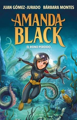 EL REINO PERDIDO. AMANDA BLACK 8  | 9788419378309 | GÓMEZ-JURADO, JUAN / MONTES, BÁRBARA