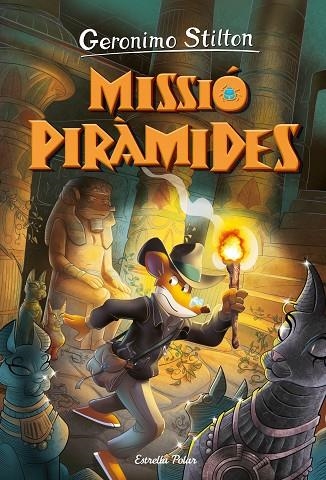 MISSIÓ PIRÀMIDES VIATGE EN EL TEMPS 14 | 9788413895154 | STILTON, GERONIMO