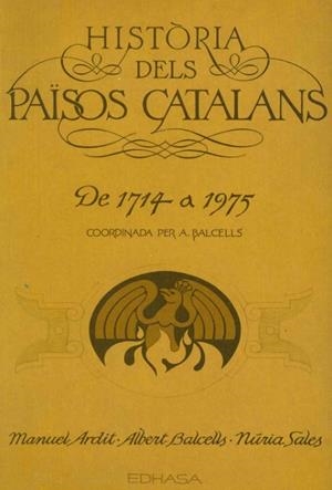 HISTÒRIA DELS PAÏSOS CATALANS DE 1714 A 1975. COORDINAT PER A. BALCELLS | 9788435002929 | ARDIT,MANUEL BALCELLS,ALBERT SALES,NURIA
