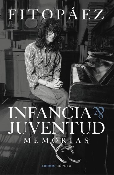INFANCIA & JUVENTUD. MEMORIAS | 9788448036508 | PÁEZ, FITO