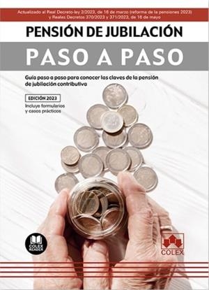 PENSIÓN DE JUBILACIÓN. PASO A PASO | 9788413599403