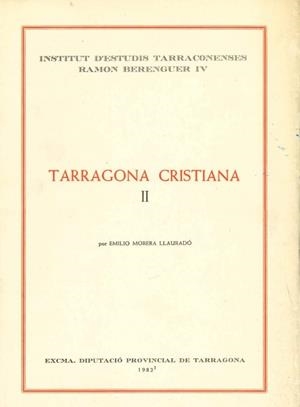 TARRAGONA CRISTIANA 2 . VOLS I Y II (2A EDICIO) | 9788400050481 | MORERA LLAURADO,EMILIO