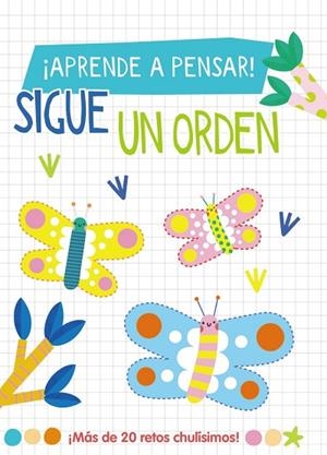 ¡APRENDE A PENSAR! SIGUE UN ORDEN | 9788419316783 | LOTT, AMANDA