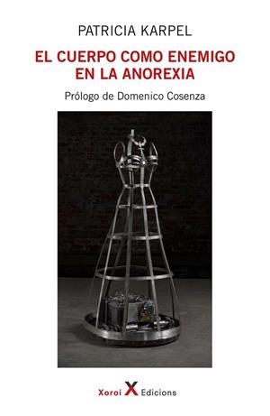 EL CUERPO COMO ENEMIGO EN LA ANOREXIA | 9788412673104 | KARPEL, PATRICIA