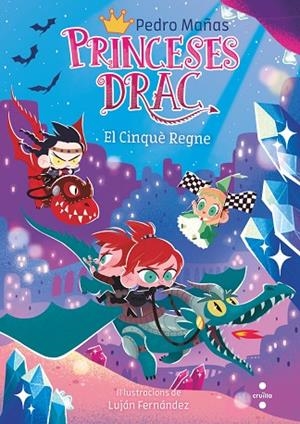 EL CINQUÈ REGNE. PRINCESES DRAC 15 | 9788466154338 | MAÑAS ROMERO, PEDRO