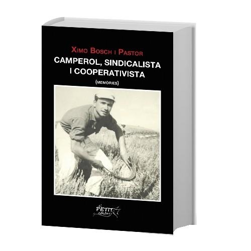 CAMPEROL, SINDICALISTA I COOPERATIVISTA (MEMORIES) | 9788412510881 | BOSCH I PASTOR,XIMO