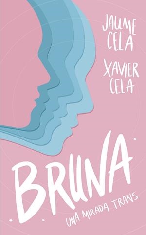 BRUNA | 9788424674991 | CELA OLLÉ, JAUME / CELA BERTRAN, XAVIER