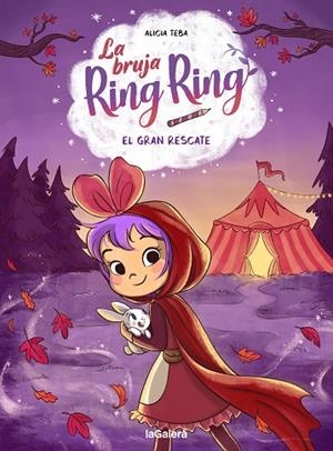 EL GRAN RESCATE. LA BRUJA RING RING 3 | 9788424674588 | TEBA GODOY, ALICIA