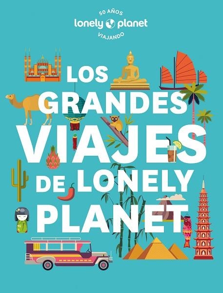 LOS GRANDES VIAJES DE LONELY PLANET | 9788408268567
