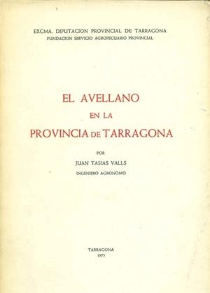EL AVELLANO EN LA PROVINCIA DE TARRAGONA | DL28241975 | TASIAS VALLS,JUAN