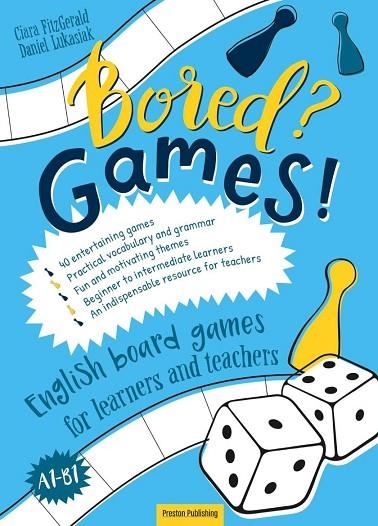 BORED? GAMES! BLUE (A1-B1) | 9788364211973 | FITZGERALD, CIARA/LUKASIAK, DANIEL