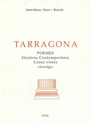 TARRAGONA POEMES. HISTORIA CONTEMPORANIA. COSES VISTES. ASSAIGS. | DL3171993 | PRATS I BIARNES,JOSEP MARIA
