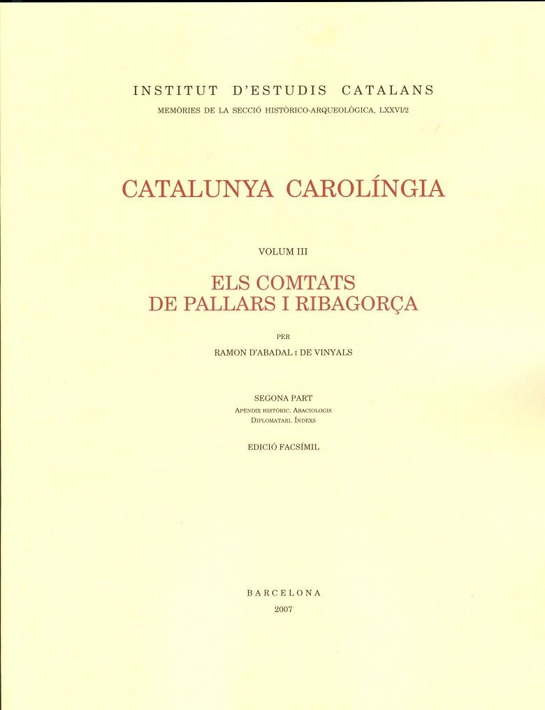 CATALUNYA CAROLINGIA. VOLUM 3 (OBRA COMPLETA) [2 VOLUMS] | 9788472839373 | SOBREQUÉS I CALLICÓ, JAUME