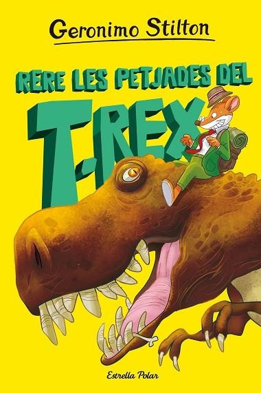RERE LES PETJADES DEL T-REX | 9788413895802 | STILTON, GERONIMO