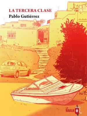 LA TERCERA CLASE | 9788412530957 | PABLO GUTIÉRREZ