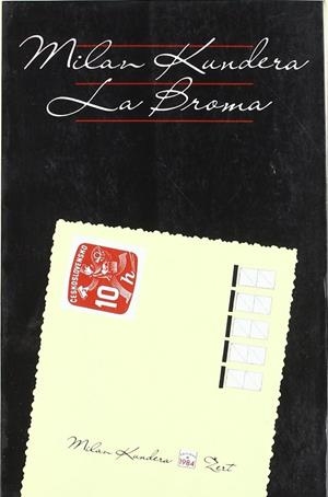 LA BROMA | 9788486540012 | KUNDERA, MILAN