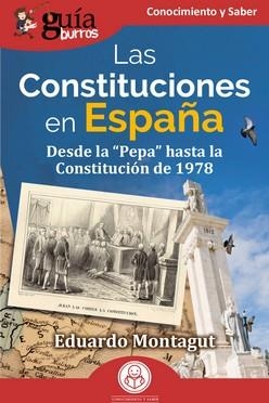 LAS CONSTITUCIONES EN ESPAÑA. DESDE LA "PEPA" HASTA LA CONSTITUCIÓN DE 1978 | 9788419731173 | MONTAGUT, EDUARDO