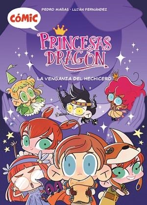 LA VENGANZA DEL HECHICERO PRINCESAS DRAGÓN 1 COMIC | 9788411205238 | MAÑAS ROMERO, PEDRO
