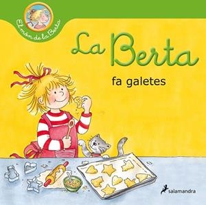 LA BERTA FA GALETES (EL MÓN DE LA BERTA) | 9788418174933 | SCHNEIDER, LIANE