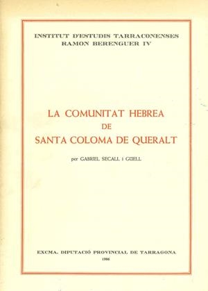 LA COMUNITAT HEBREA DE STA. COLOMA DE QUERALT | 9788400061890 | SECALL GÜELL, GABRIEL