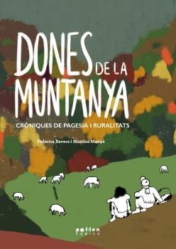 DONES DE LA MUNTANYA. CRÒNIQUES DE PAGESIA I RURALITATS | 9788418580635 | RAVERA, FEDERICA