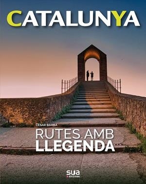RUTES AMB LLEGENDA | 9788482167824 | BARBA VILLARAZA, CESAR