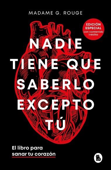 NADIE TIENE QUE SABERLO EXCEPTO TÚ.  EL LIBRO PARA SANAR TU CORAZÓN | 9788402429018 | MADAME M. ROUGE