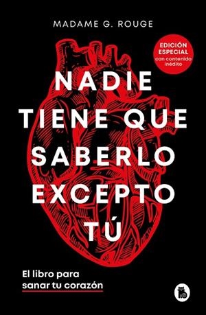 NADIE TIENE QUE SABERLO EXCEPTO TÚ.  EL LIBRO PARA SANAR TU CORAZÓN | 9788402429018 | MADAME M. ROUGE