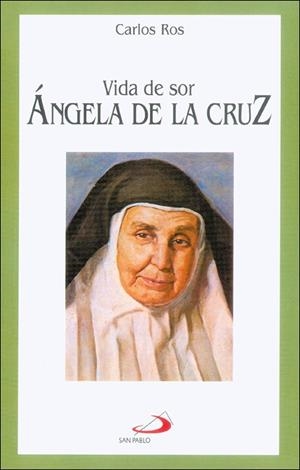 VIDA DE SOR ÁNGELA DE LA CRUZ | 9788428518345 | ROS CARBALLAR, CARLOS