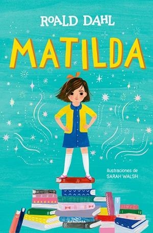 MATILDA (EDICIÓN ILUSTRADA)  | 9788419507280 | DAHL, ROALD