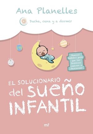 EL SOLUCIONARIO DEL SUEÑO INFANTIL | 9788427051591 | ANA PLANELLES @DUCHACENAYADORMIR