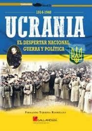 UCRANIA DESPERTAR NACIONAL GUERRA Y POLI | 9788419469274 | TEJERINA GAITE, FERNANDO