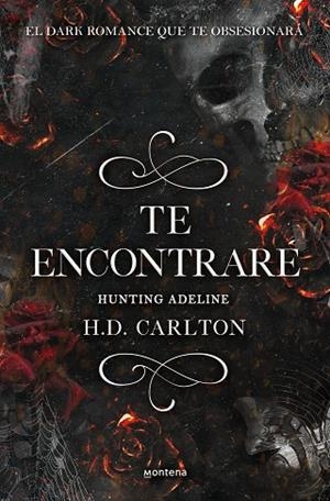 TE ENCONTRARÉ. HAUNTING ADELINE 2 | 9788418483912 | CARLTON, H. D.
