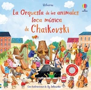 LA ORQUESTA ANIMALES TOCA MUSICA CHAIKOVSKI | 9781805314158 | TAPLIN, SAM