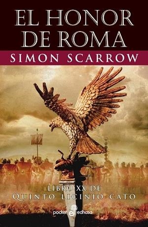 EL HONOR DE ROMA (LIBRO XX QUINTO LICINIO CATO) | 9788435022620 | SCARROW, SIMON