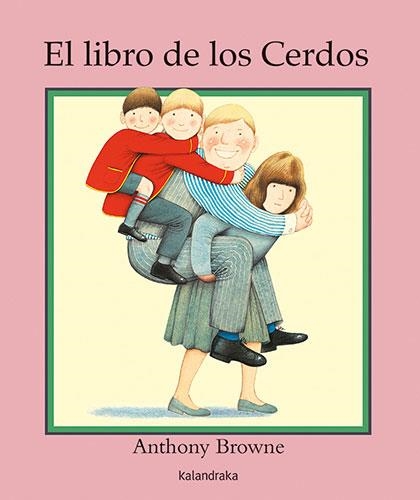 EL LIBRO DE LOS CERDOS | 9788413432205 | BROWNE, ANTHONY