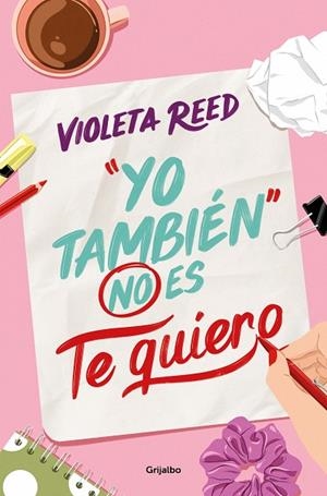 "YO TAMBIÉN" NO ES TE QUIERO | 9788425365737 | REED, VIOLETA