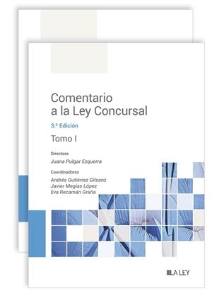 COMENTARIO A LA LEY CONCURSAL TOMO 1 Y 2 TEXTO REFUNDIDO DE LA LEY CONCURSAL | 9788419446091 | JUAN PULGAR EZQUERRA